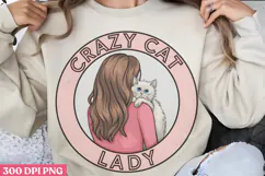 Crazy Cat Lady PNG, Cat Mom Sublimation PNG Product Image 3