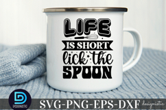 life is short, lick the spoon SVG, Kitchen SVG Product Image 3