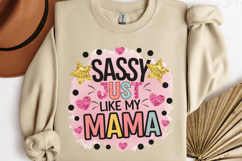 Sassy just like my mama PNG, Mothers Day Sublimation PNG Product Image 3