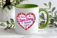 A true love story never ends Sublimation, Love story PNG Product Image 3