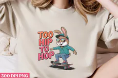 Too Hip To Hop PNG, Easter Sublimation PNG Product Image 3