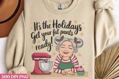 It&#039;s The Holidays Get PNG, Funny Grandma Sublimation Quotes Product Image 3