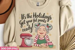 It's The Holidays Get PNG, Funny Grandma Sublimation Quotes Product Image 3