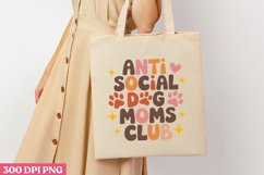 Anti-social dog moms PNG, Dog Mom Sublimation PNG Product Image 1