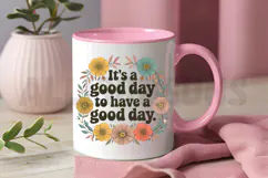 It's A Good Day To Have A Good Day PNG, Motivational PNG Product Image 3