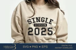 Single Season 2025 SVG PNG Sublimation|Valentine Days | Hear Product Image 3