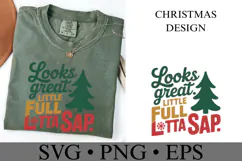 Looks great Little Full Lotta Sap Svg | Shirt Svg Product Image 3