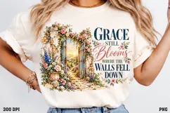 Grace Still Blooms Shirt PNG, Christian Floral Grace Shirt D Product Image 3