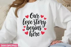 Our love story begins PNG, Retro Valentine Sublimation PNG Product Image 1