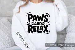 Paws and Relax Cute Dog Lover Sleeve Design PNG Product Image 3