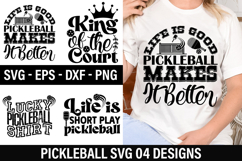 Pickleball SVG Design - Life Is Good Pickleball Makes It Bet Product Image 1