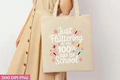 Just FLUTTERING BY THE 100TH PNG, 100 Days Of School Sublima Product Image 1
