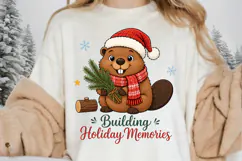 Beaver Christmas PNG, Building Holiday Memories Sublimation Product Image 5