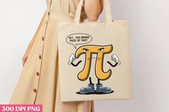 Hey You want a piece of me PNG, Pi Day Sublimation PNG Product Image 3