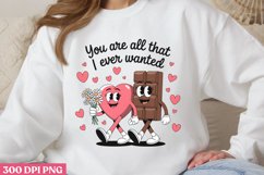 You are all that I ever PNG, Retro Valentine Sublimation Product Image 1