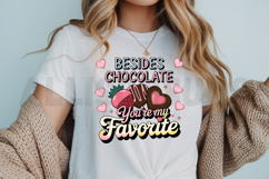 Besides chocolate you’re my favorite Sublimation PNG Product Image 2