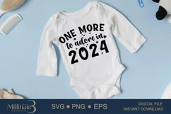 One More To Adore In 24 SVG PNG Sublimation | 2024 Pregnancy Product Image 3