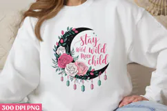 Stay Wild moon Child PNG, Magical Sublimation PNG Product Image 1