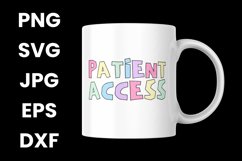 Funny Patient Access, Health Administration Medical SVG Product Image 3