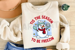 Tis The Season To Be Freezin PNG Design Product Image 3