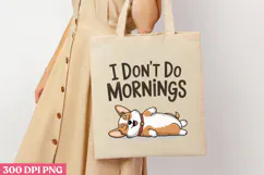 I DON T DO MORNINGS PNG, Lazy Sublimation PNG Product Image 3