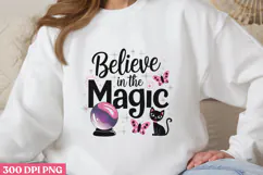 Believe in the Magic PNG, Magical Sublimation PNG Product Image 1