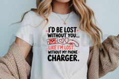 Funny Id Be Lost Without Phone Charger Cute Mobile Design Product Image 3