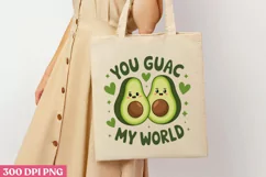 You Guac My World PNG, Avocado Sublimation Product Image 3