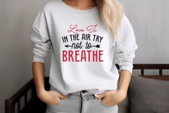 Love is in the air try not to breathe SVG, Valentine's Day S Product Image 4