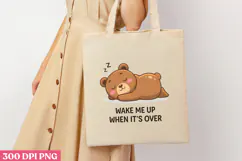 WAKE ME UP WHEN IT S OVER PNG, Lazy Sublimation PNG Product Image 3