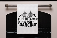 This Kitchen Is For Dancing Svg, Funny Kitchen Sign Svg. Product Image 4