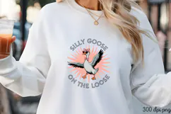 SILLY GOOSE ON THE LOOSE PNG,Vintage Silly Goose Sublimation Product Image 3