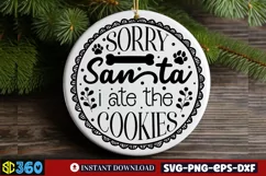 Sorry santa i ate the cookies SVG, Christmas SVG Product Image 3
