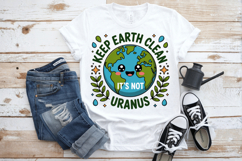 Keep earth clean it's not Uranus PNG Sublimation | Earth Day Product Image 1