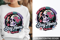 And this is why Sublimation Design - Funny Skeleton PNG Product Image 1