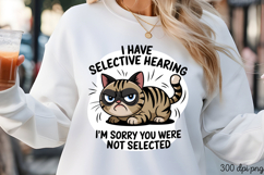 I HAVE SELECTIVE HEARING PNG, Animal Funny Quotes Sublimat Product Image 3