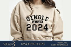 Single Season 2024 SVG PNG Sublimation|Valentine Days | Hear Product Image 3