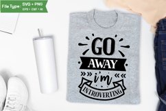 Go Away I'm Introverting SVG Cut File | Sassy SVG Product Image 3
