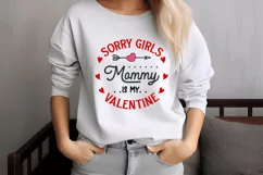 Sorry girls mommy is my valentine Svg Product Image 3