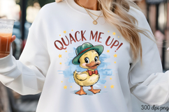 QUACK ME UP! PNG, Sarcastic Duck Sublimation PNG Product Image 3