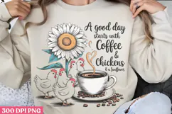 A Good Day Starts With PNG, Chicken Farm Sublimation Product Image 1