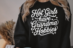 Hot Girls Have Grandma Hobbies PNG and SVG, 9 Colors Product Image 7