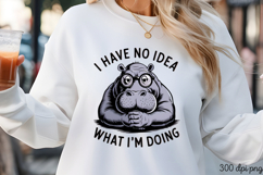 I HAVE NO IDEA WHAT I M DOING PNG Product Image 3