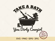 Cowgirl Bath SVG | Take a Bath Wash Your Worries Away Product Image 3