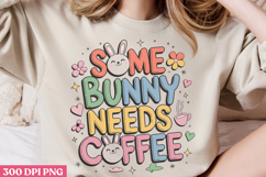 Some bunny needs PNG, Design Easter Sublimation PNG Product Image 3