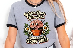 Water Your Thoughts Before They Grow Wild Funny Brain Plant Product Image 3