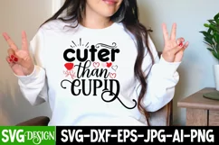 Cuter Than Cupid SVG Cut File , Valentine SVG Cut File Product Image 1