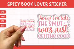 Printable Spicy Book Lover Sticker | Sorry I'm Late Product Image 1