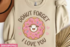 Donut Forget I Love You PNG, Valentine Puns Sublimation PNG Product Image 3