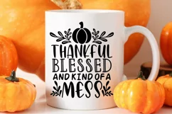Thankful Blessed And Kind Of A Mess Svg, Thanksgiving Svg. Product Image 4